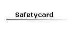 Safetycard